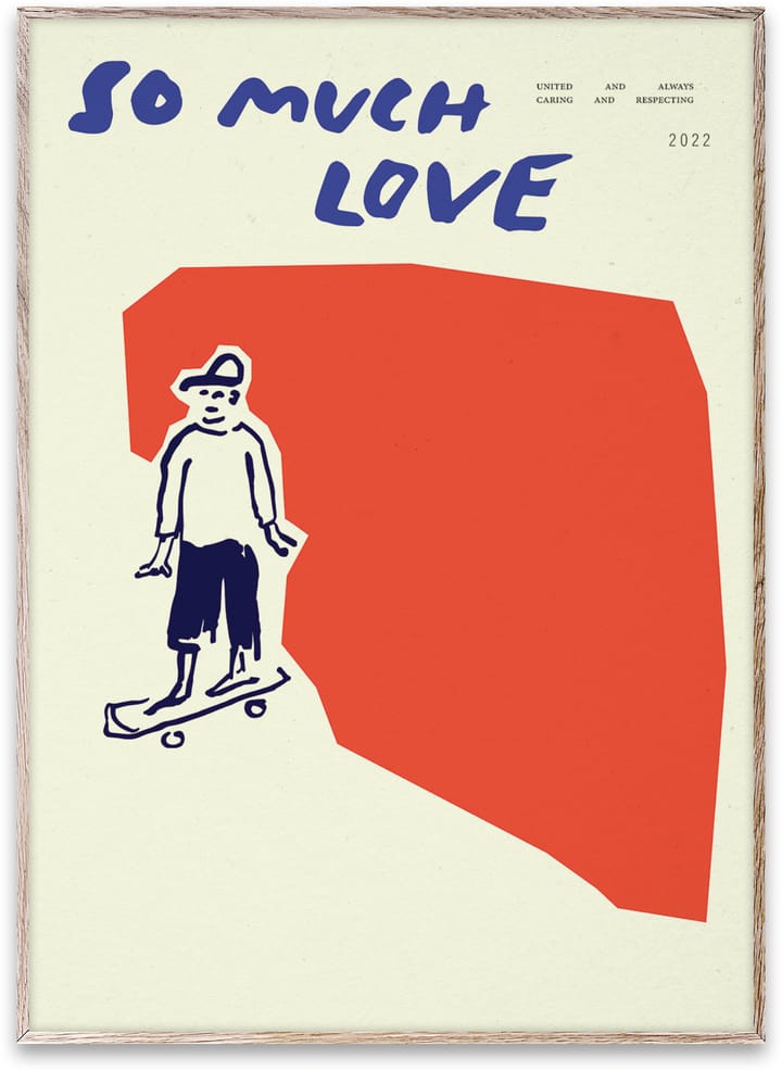 So Much Love Skateboard αφίσα - 30x40 cm - Paper Collective